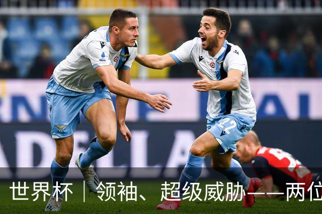 世界杯｜领袖、超级威胁——两位主帅谈姆巴佩